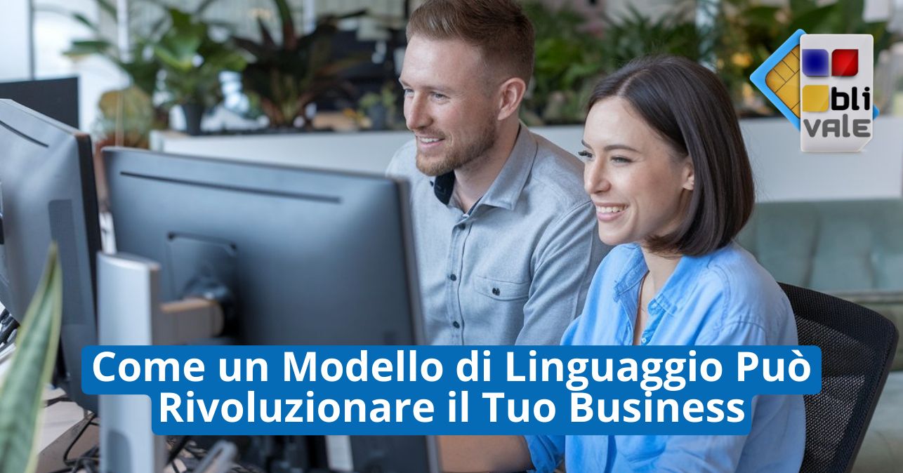 blivale_image_it_Come un Modello di Linguaggio Pu&ograve; Rivoluzionare il Tuo Business_643x337 Come un Modello di Linguaggio Pu&ograve; Rivoluzionare il Tuo Business